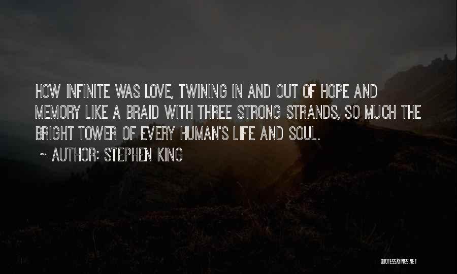 Love Braid Quotes By Stephen King