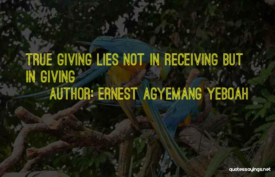 Love Brainy Quotes Quotes By Ernest Agyemang Yeboah