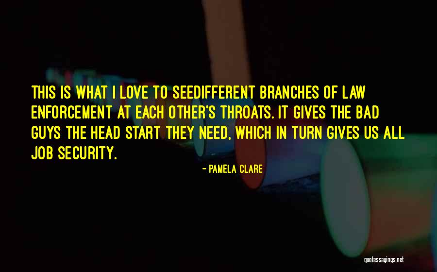 Love Branches Quotes By Pamela Clare Love Branches Quotes By Pamela Clare