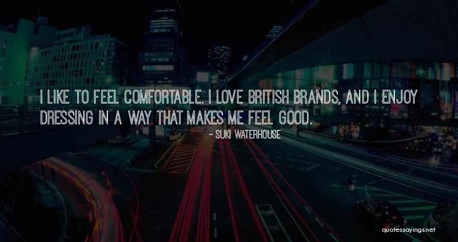 Love Brands Quotes By Suki Waterhouse Love Brands Quotes By Suki Waterhouse