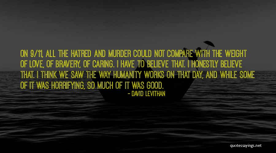 Love Bravery Quotes By David Levithan