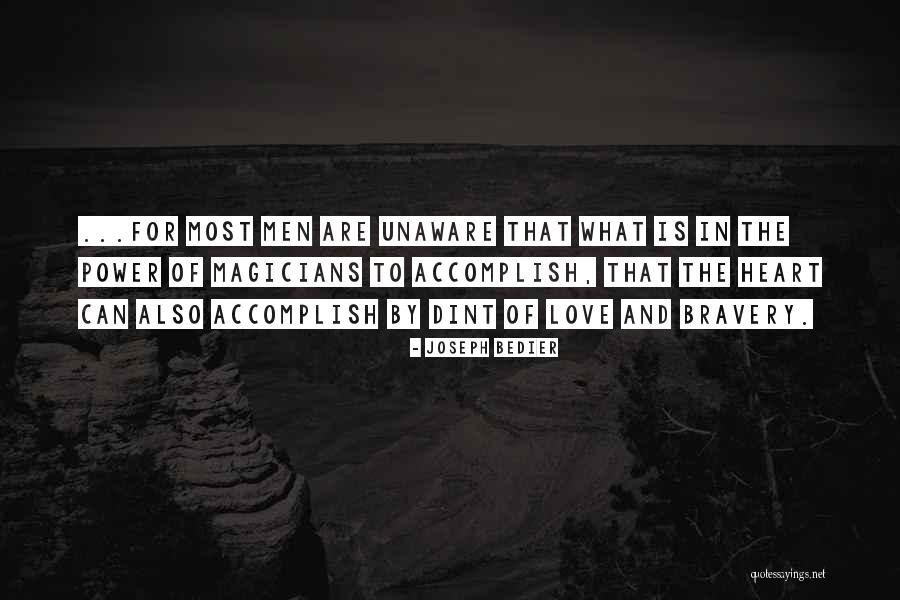 Love Bravery Quotes By Joseph Bedier Love Bravery Quotes By Joseph Bedier