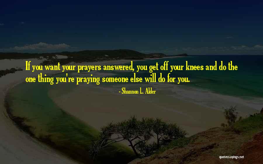 Love Bravery Quotes By Shannon L. Alder Love Bravery Quotes By Shannon L. Alder