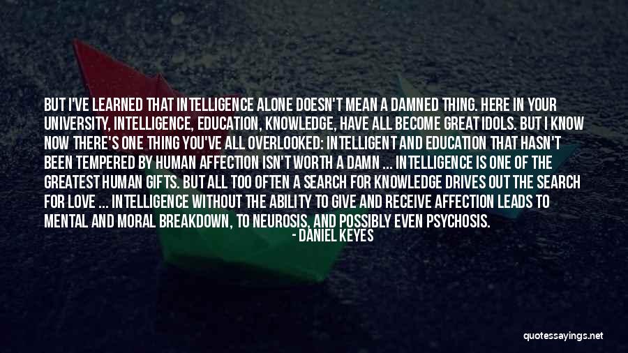 Love Breakdown Quotes By Daniel Keyes Love Breakdown Quotes By Daniel Keyes
