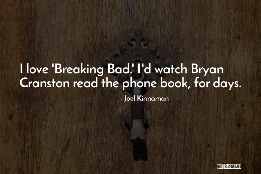 Love Breaking Bad Quotes By Joel Kinnaman