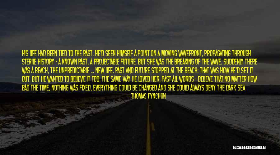 Love Breaking Bad Quotes By Thomas Pynchon