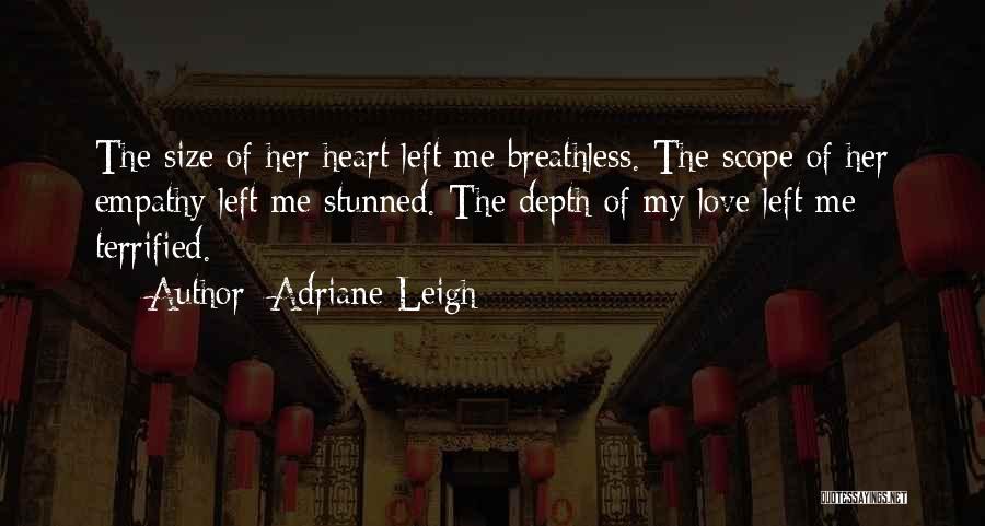 Love Breathless Quotes By Adriane Leigh