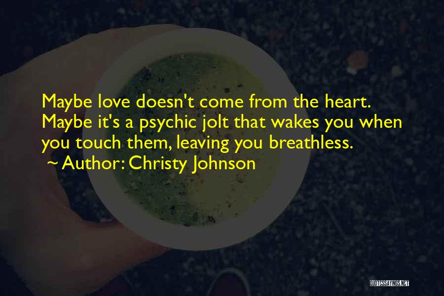 Love Breathless Quotes By Christy Johnson