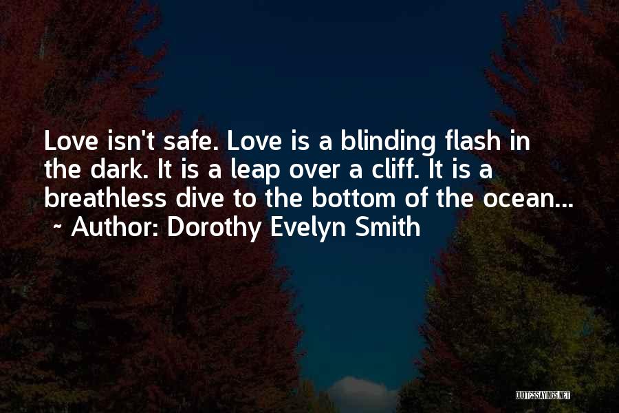 Love Breathless Quotes By Dorothy Evelyn Smith