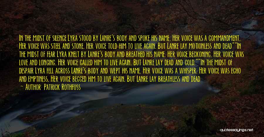 Love Breathless Quotes By Patrick Rothfuss