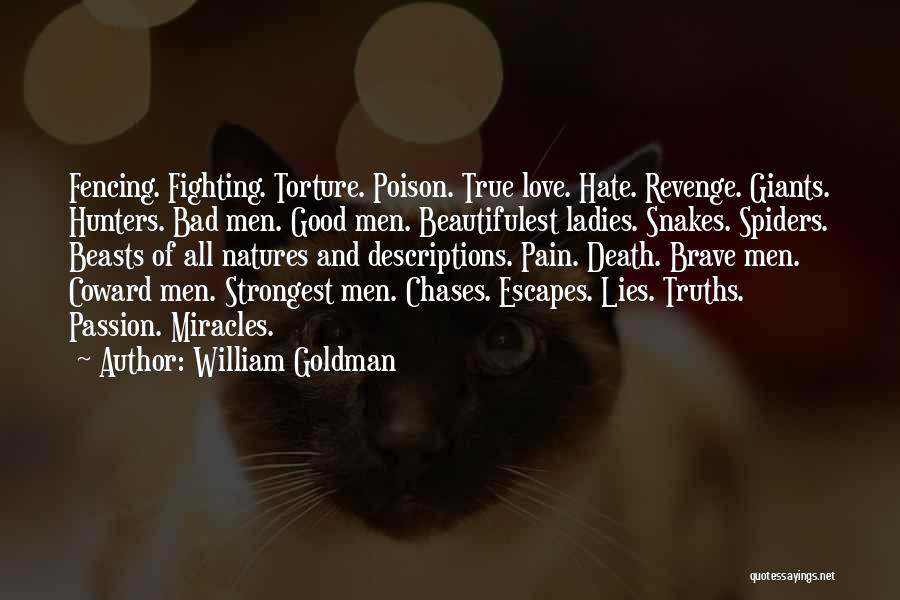 Love Bride Quotes By William Goldman