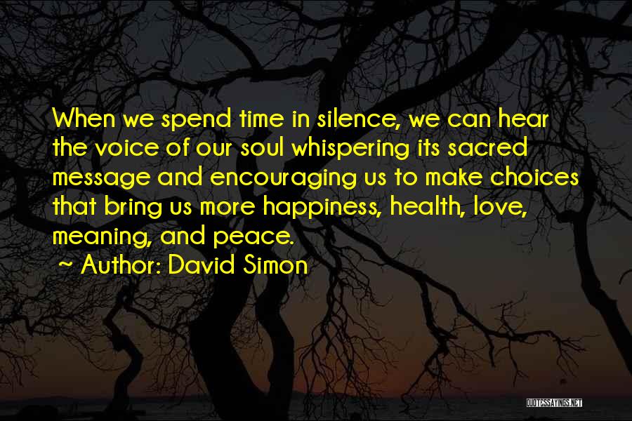 Love Bring Happiness Quotes By David Simon