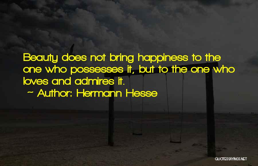 Love Bring Happiness Quotes By Hermann Hesse