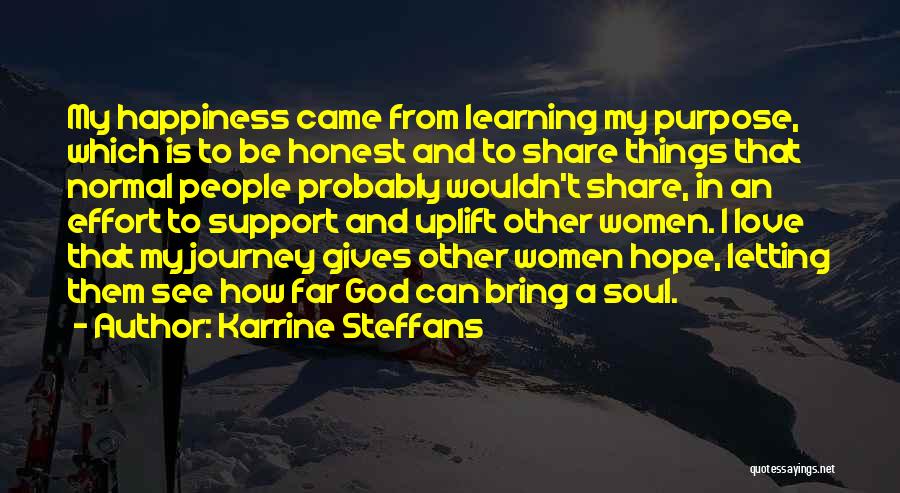 Love Bring Happiness Quotes By Karrine Steffans
