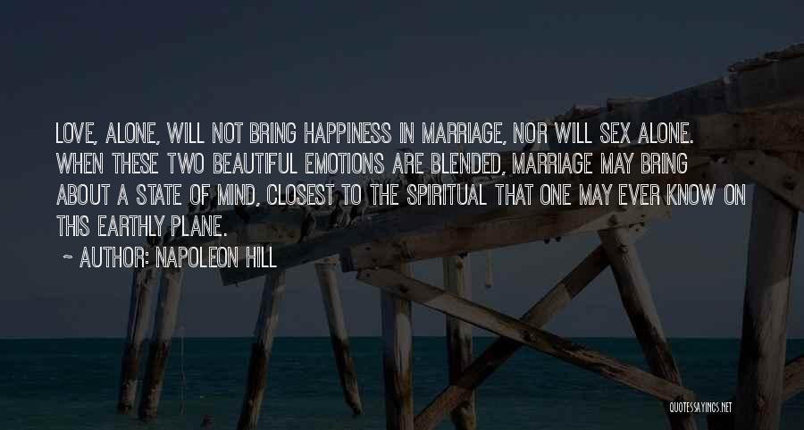 Love Bring Happiness Quotes By Napoleon Hill