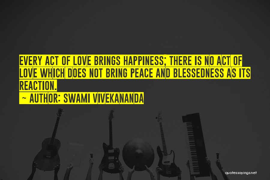 Love Bring Happiness Quotes By Swami Vivekananda