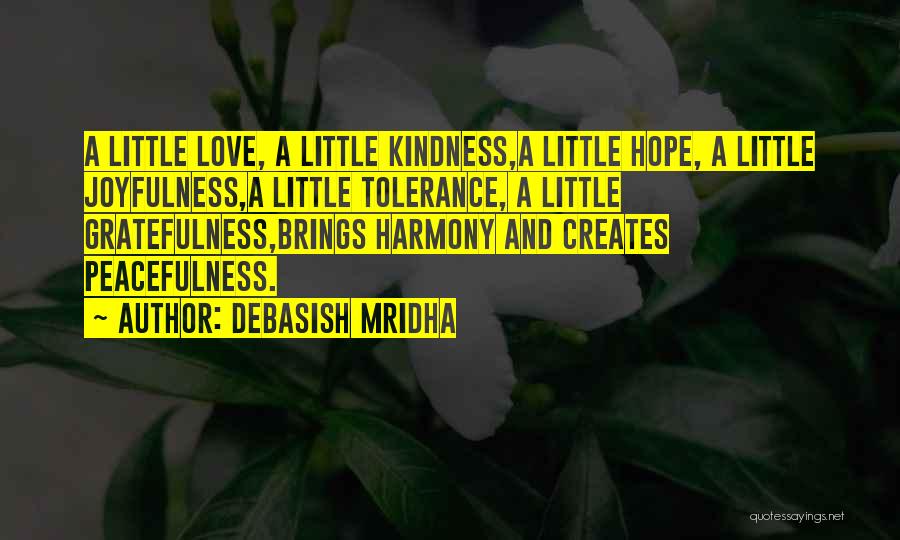 Love Brings Happiness Quotes By Debasish Mridha