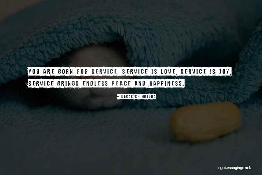 Love Brings Happiness Quotes By Debasish Mridha Love Brings Happiness Quotes By Debasish Mridha
