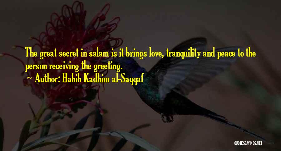 Love Brings Peace Quotes By Habib Kadhim Al-Saqqaf