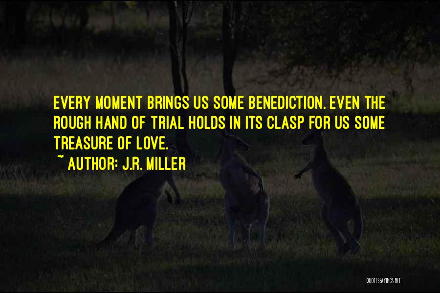 Love Brings Quotes By J.R. Miller