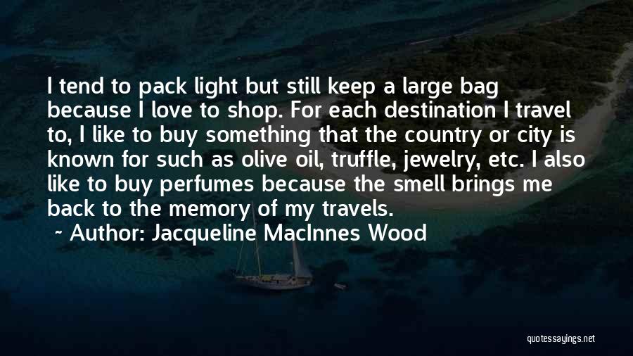 Love Brings Quotes By Jacqueline MacInnes Wood