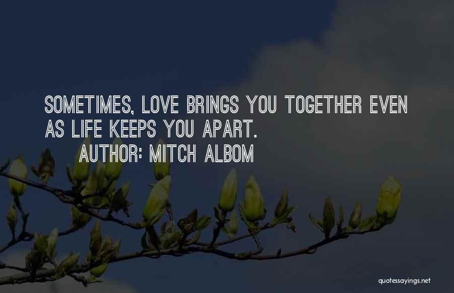 Love Brings Quotes By Mitch Albom