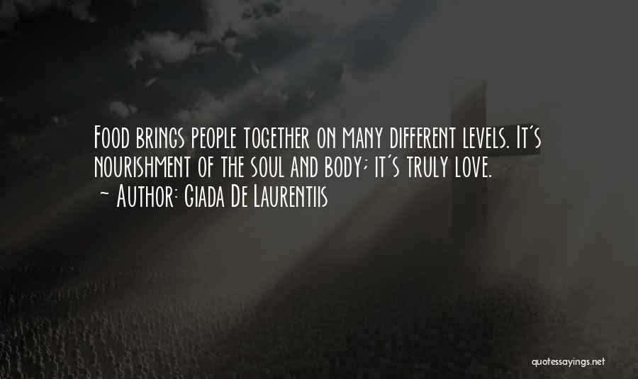 Love Brings Us Together Quotes By Giada De Laurentiis