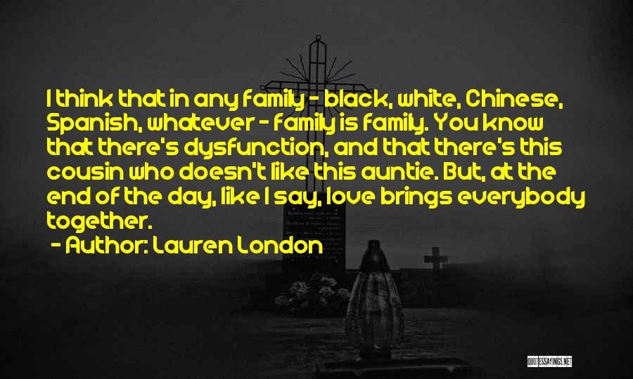 Love Brings Us Together Quotes By Lauren London