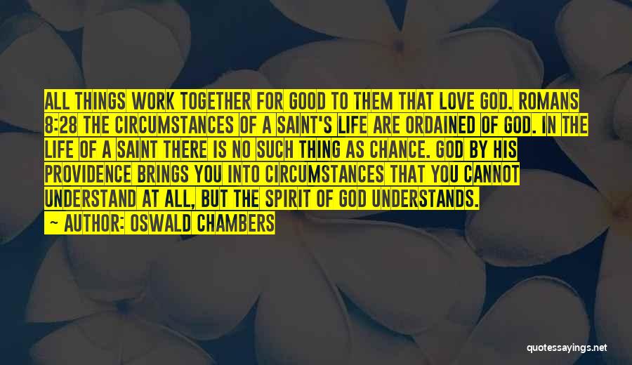 Love Brings Us Together Quotes By Oswald Chambers