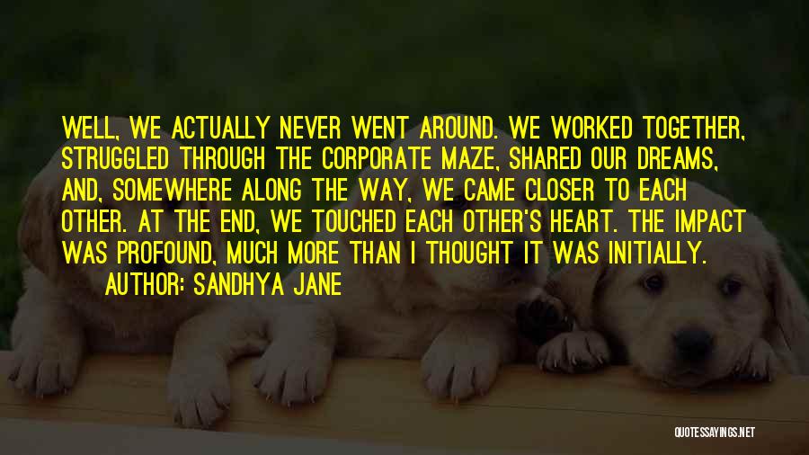 Love Brings Us Together Quotes By Sandhya Jane