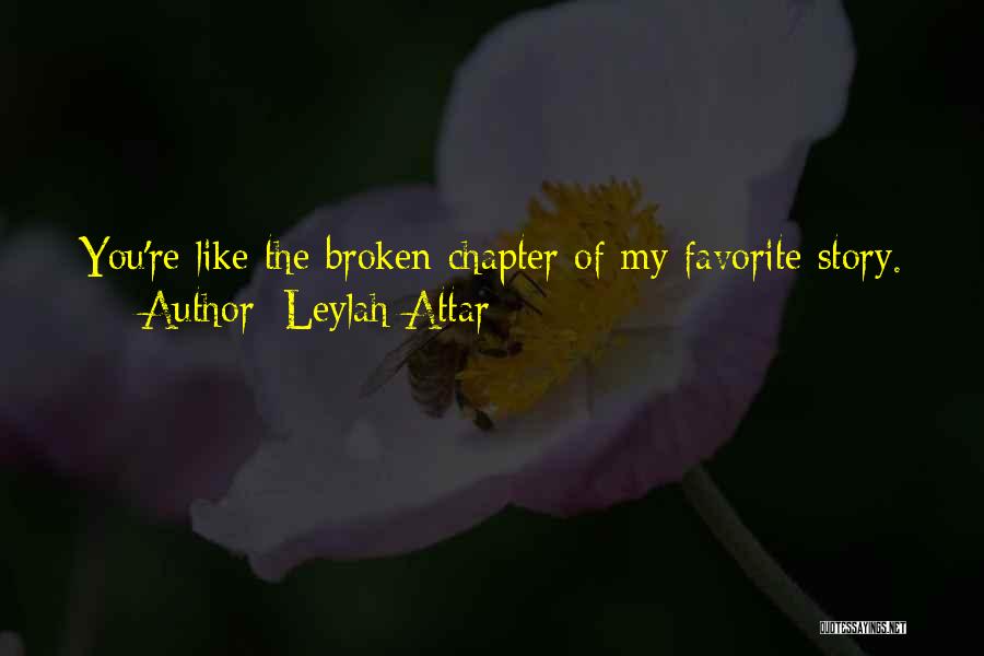 Love Broken Heart Quotes By Leylah Attar