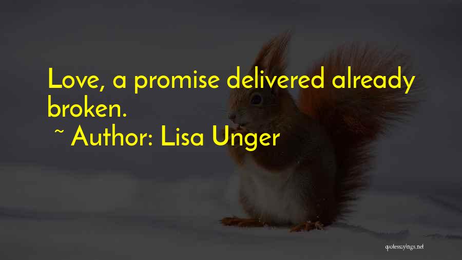 Love Broken Quotes By Lisa Unger