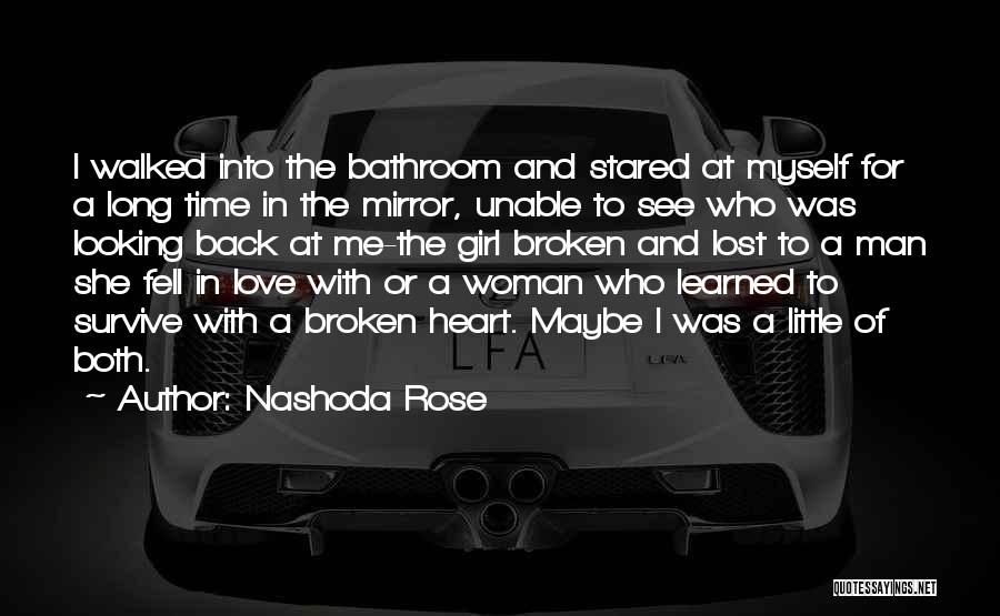 Love Broken Quotes By Nashoda Rose