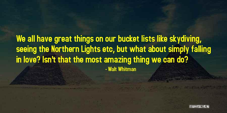 Love Bucket Quotes By Walt Whitman Love Bucket Quotes By Walt Whitman