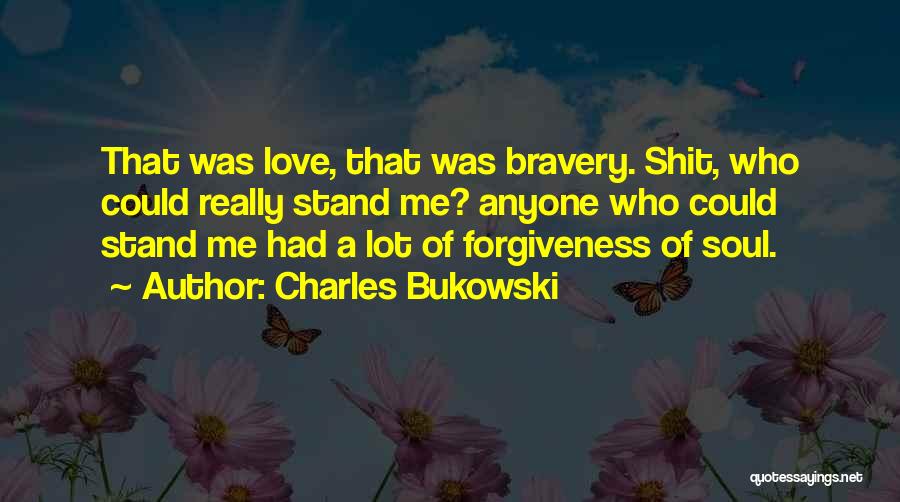 Love Bukowski Quotes By Charles Bukowski