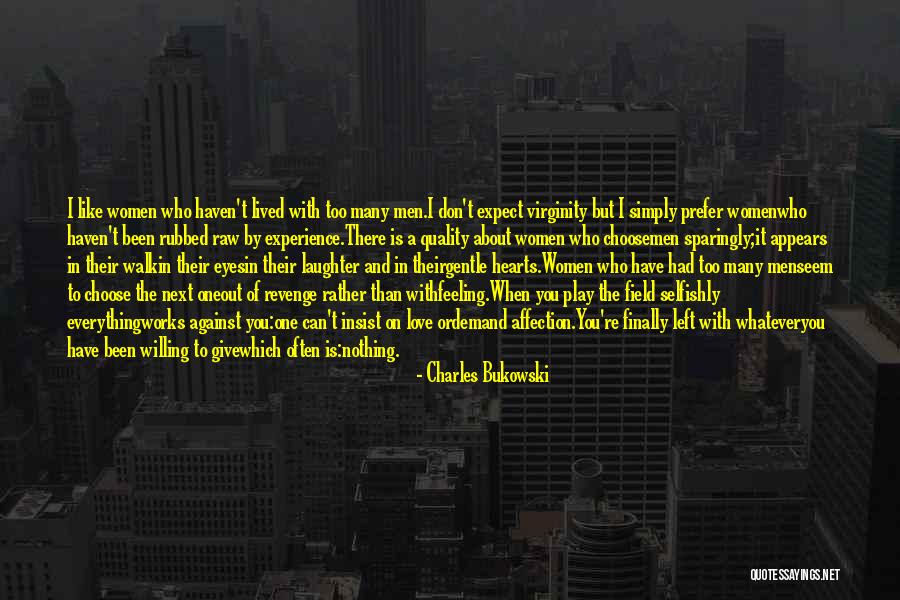 Love Bukowski Quotes By Charles Bukowski