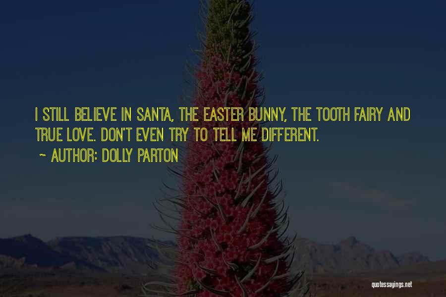 Love Bunny Quotes By Dolly Parton