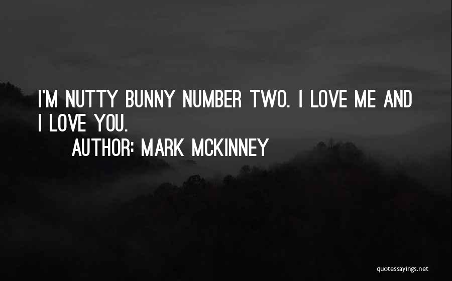 Love Bunny Quotes By Mark McKinney