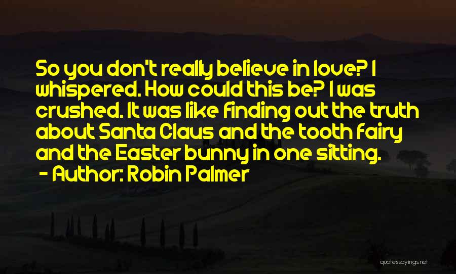 Love Bunny Quotes By Robin Palmer