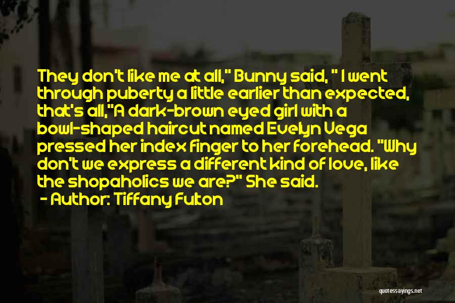 Love Bunny Quotes By Tiffany Fulton