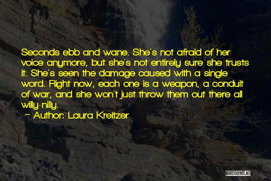 Love Burning Out Quotes By Laura Kreitzer