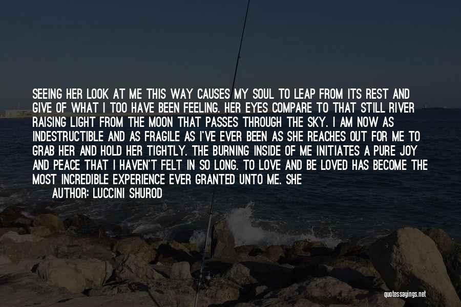 Love Burning Out Quotes By Luccini Shurod