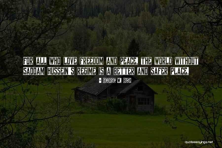 Love Bush Quotes By George W. Bush Love Bush Quotes By George W. Bush