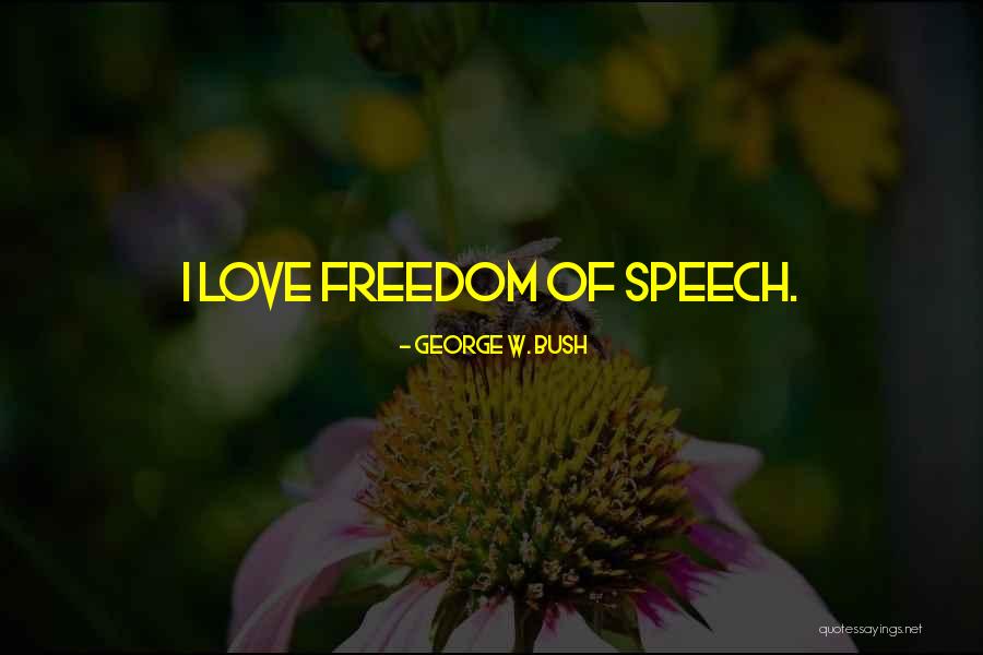 Love Bush Quotes By George W. Bush Love Bush Quotes By George W. Bush