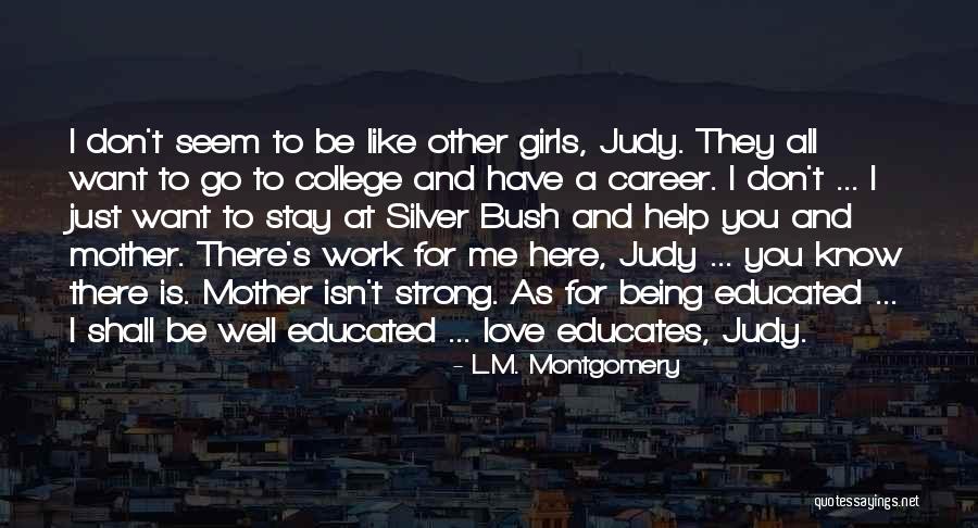 Love Bush Quotes By L.M. Montgomery Love Bush Quotes By L.M. Montgomery