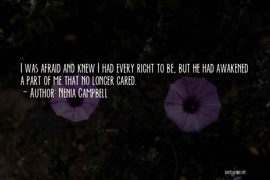 Love But Afraid Quotes By Nenia Campbell