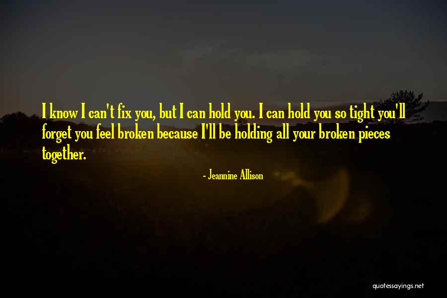 Love But Can't Be Together Quotes By Jeannine Allison Love But Can't Be Together Quotes By Jeannine Allison