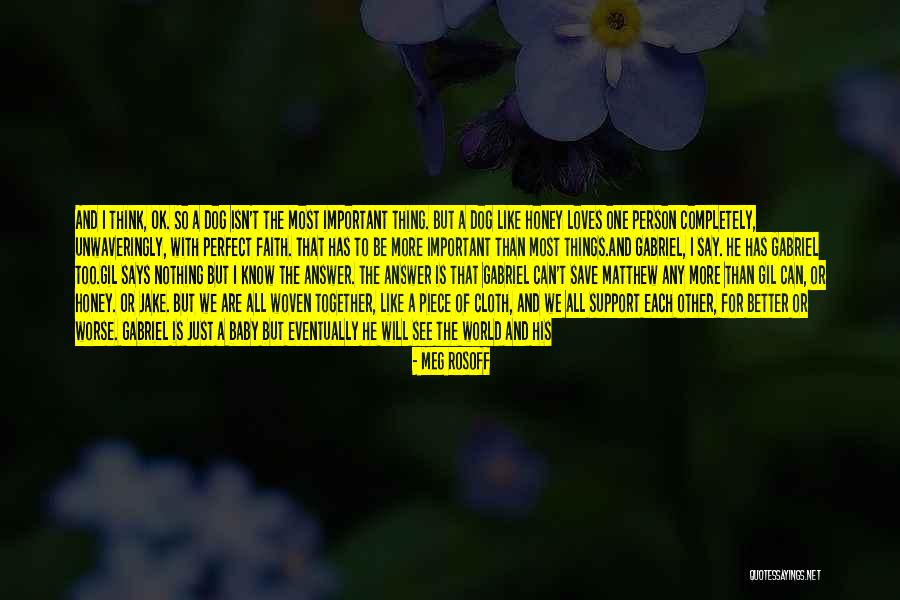 Love But Can't Be Together Quotes By Meg Rosoff Love But Can't Be Together Quotes By Meg Rosoff