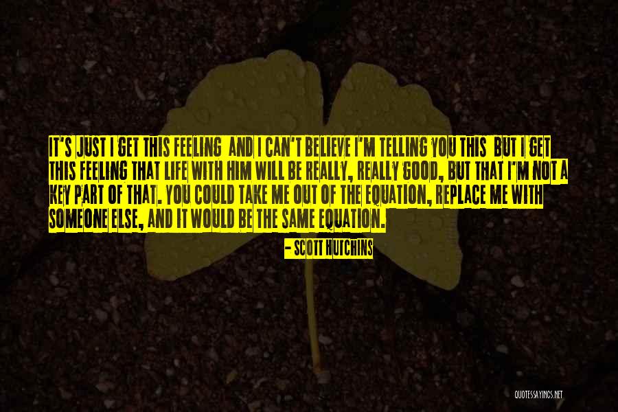 Love But Can't Be Together Quotes By Scott Hutchins Love But Can't Be Together Quotes By Scott Hutchins