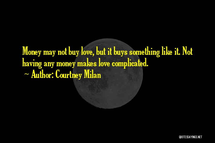 Love But Complicated Quotes By Courtney Milan